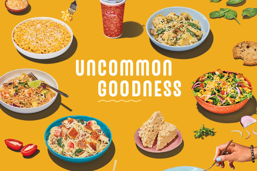 "UNCOMMON GOODNESS" - Noodles & Company dishes and salads